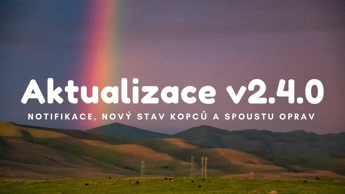 Aktualizace v2.4.0 - Notifikace, trasování, nový stav kopců a spoustu oprav